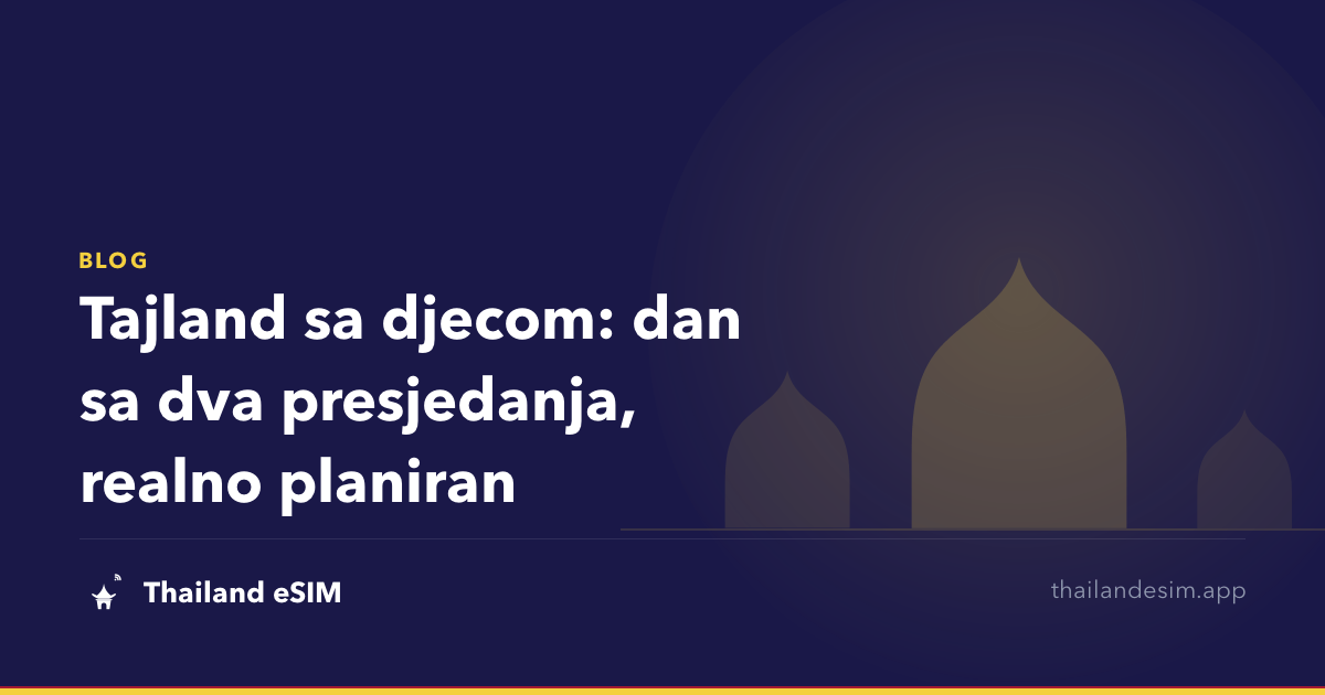 Tajland sa djecom: dan sa dva presjedanja, realno planiran