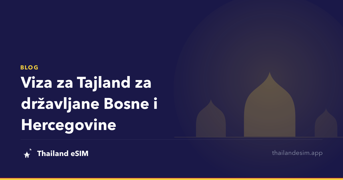 Viza za Tajland za državljane Bosne i Hercegovine