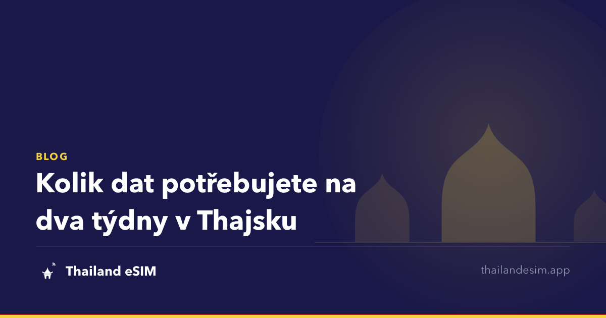 Kolik dat potřebujete na dva týdny v Thajsku