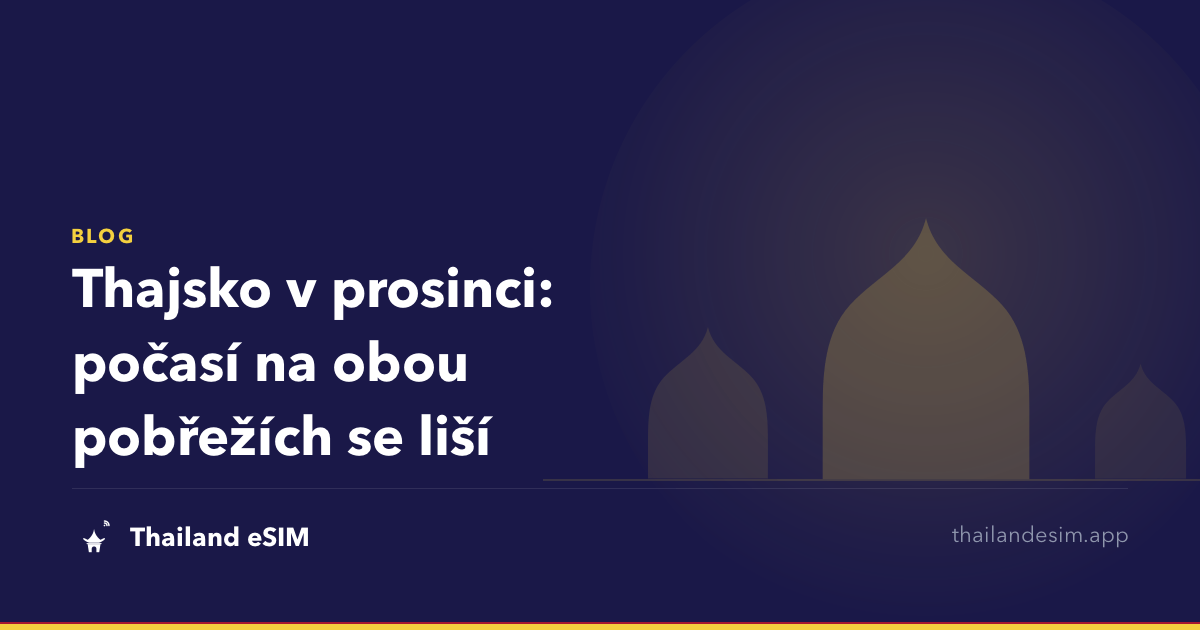 Thajsko v prosinci: počasí na obou pobřežích se liší