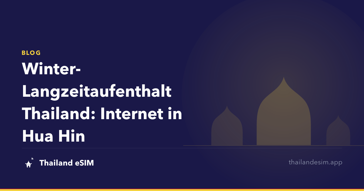 Winter-Langzeitaufenthalt Thailand: Internet in Hua Hin