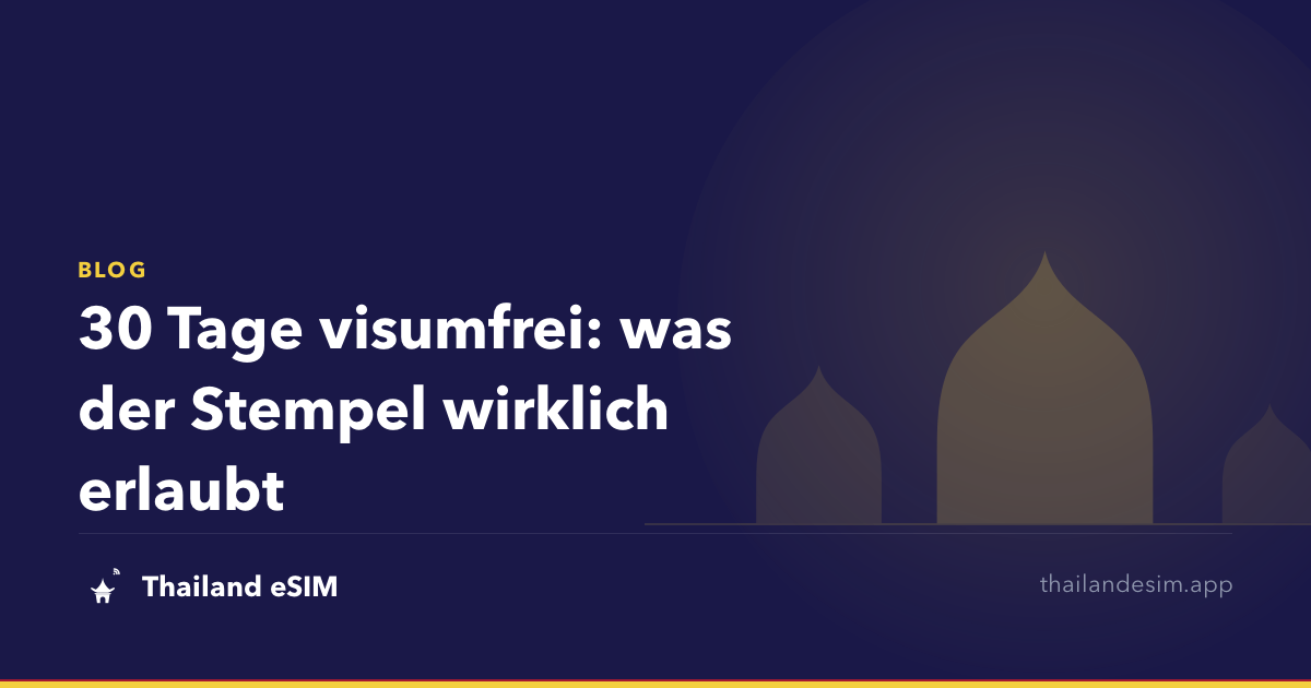 30 Tage visumfrei: was der Stempel wirklich erlaubt
