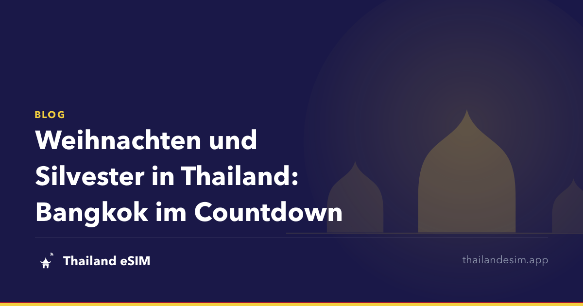 Weihnachten und Silvester in Thailand: Bangkok im Countdown