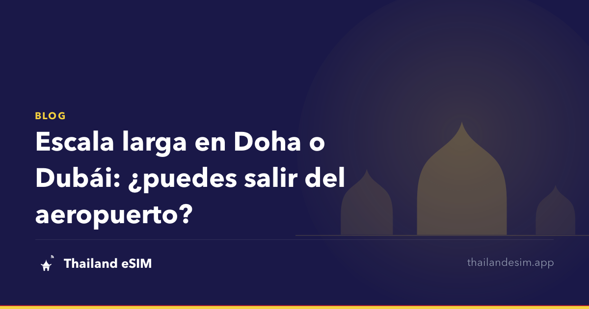 Escala larga en Doha o Dubái: ¿puedes salir del aeropuerto?