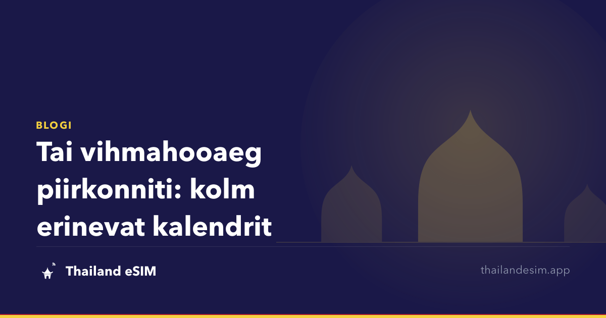 Tai vihmahooaeg piirkonniti: kolm erinevat kalendrit
