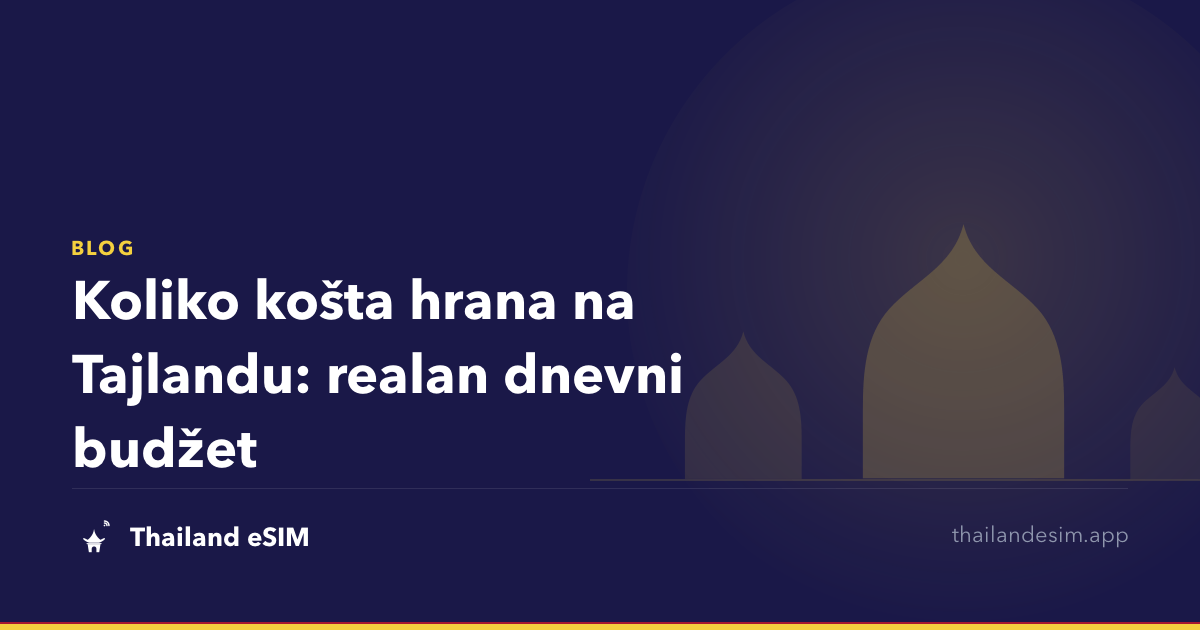Koliko košta hrana na Tajlandu: realan dnevni budžet