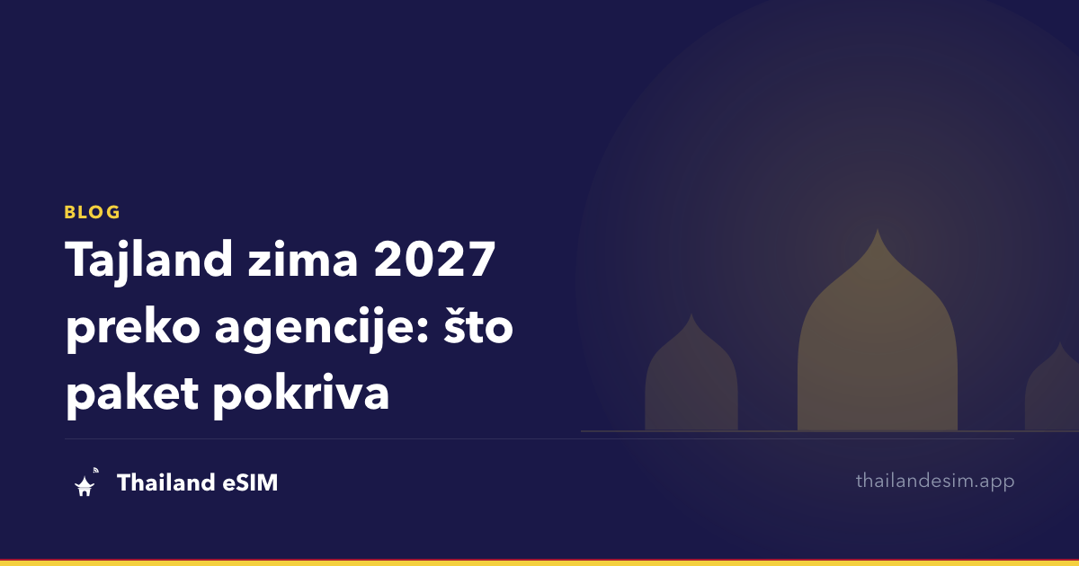 Tajland zima 2027 preko agencije: što paket pokriva