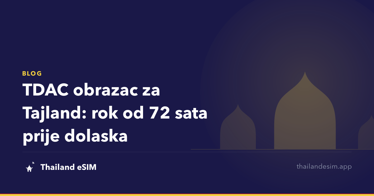 TDAC obrazac za Tajland: rok od 72 sata prije dolaska