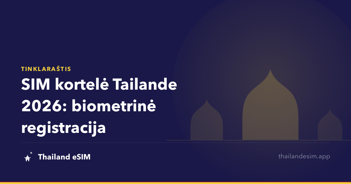 SIM kortelė Tailande 2026: biometrinė registracija