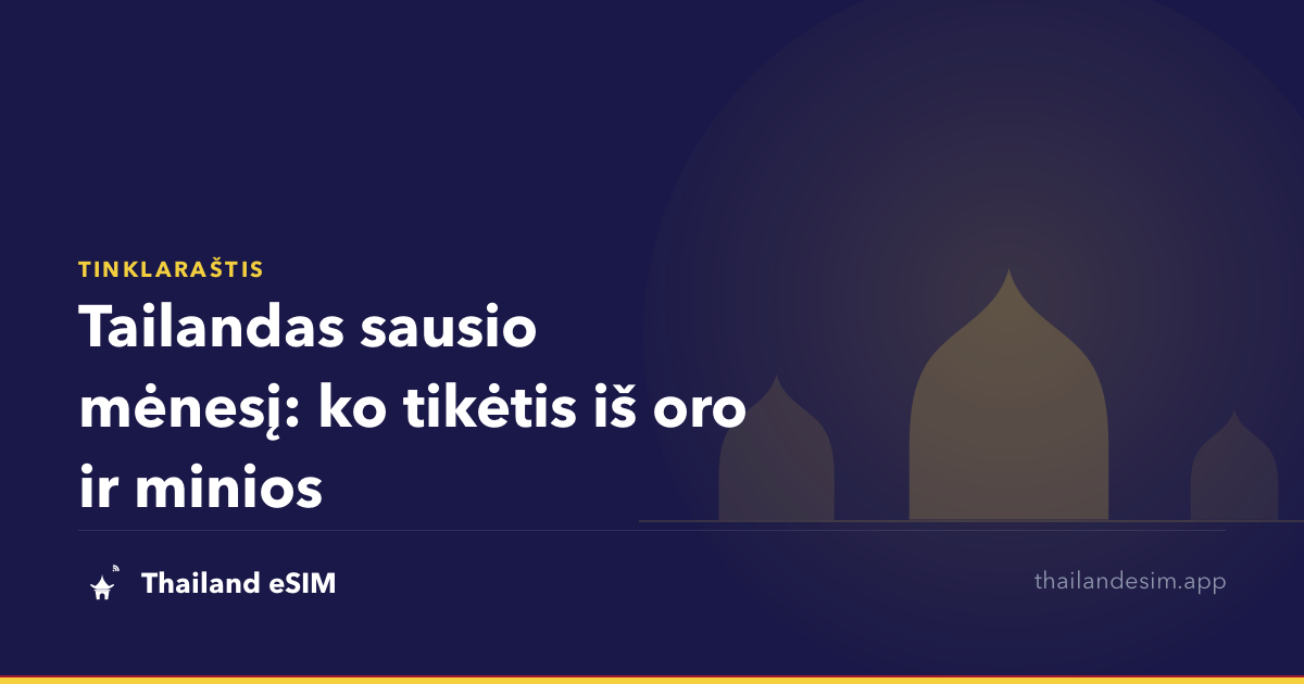 Tailandas sausio mėnesį: ko tikėtis iš oro ir minios