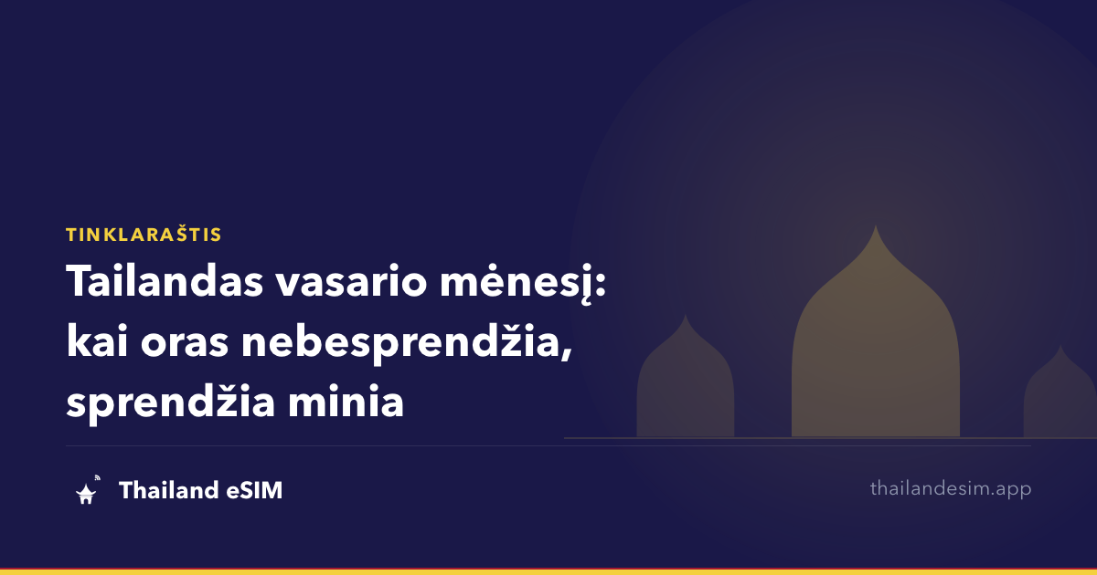 Tailandas vasario mėnesį: kai oras nebesprendžia, sprendžia minia