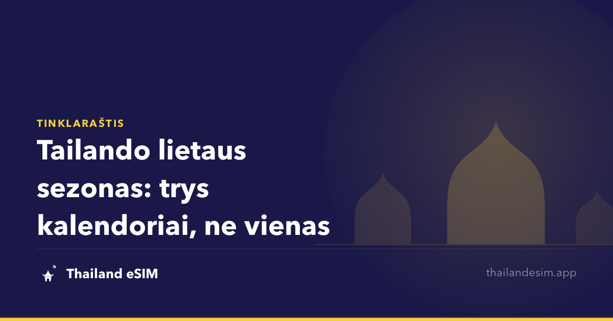Tailando lietaus sezonas: trys kalendoriai, ne vienas