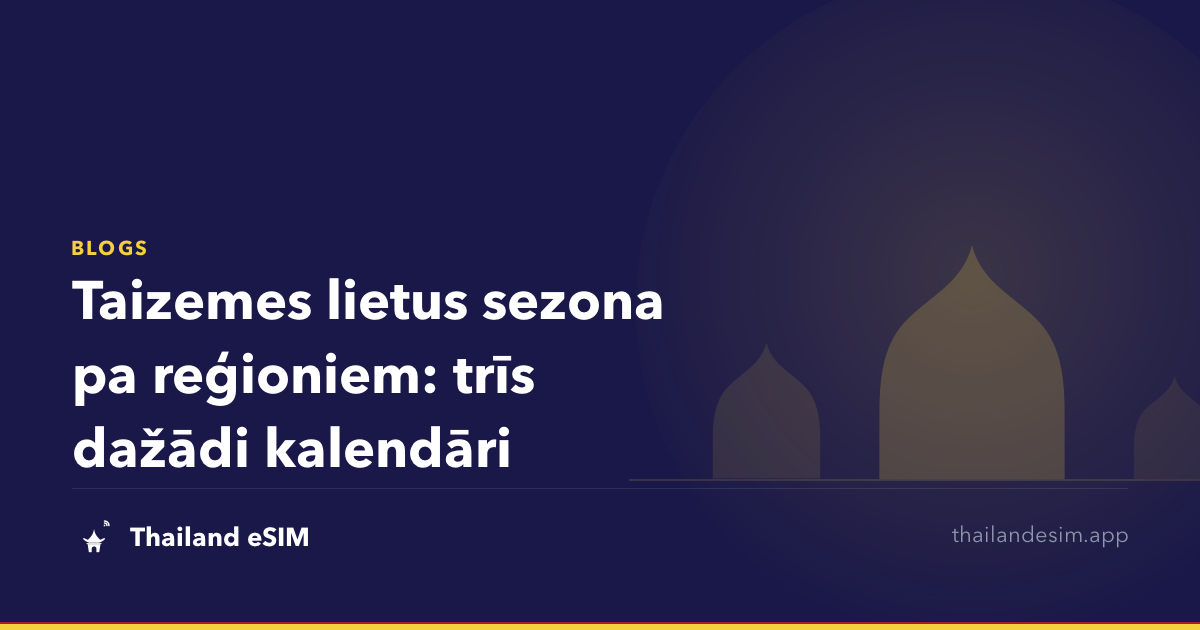 Taizemes lietus sezona pa reģioniem: trīs dažādi kalendāri