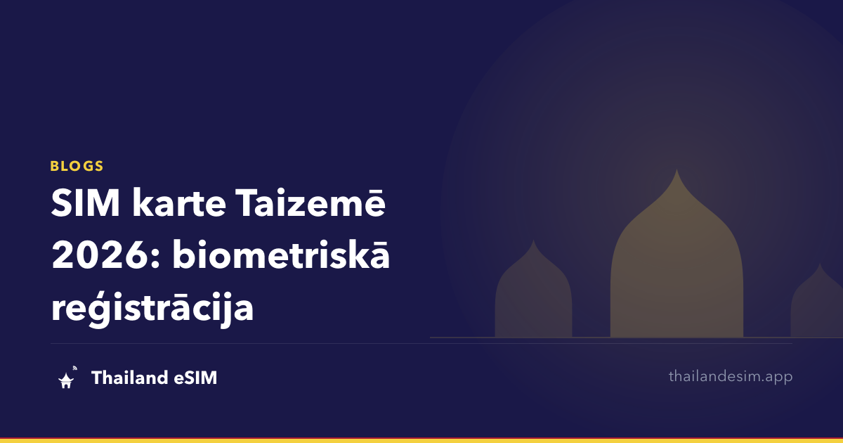SIM karte Taizemē 2026: biometriskā reģistrācija