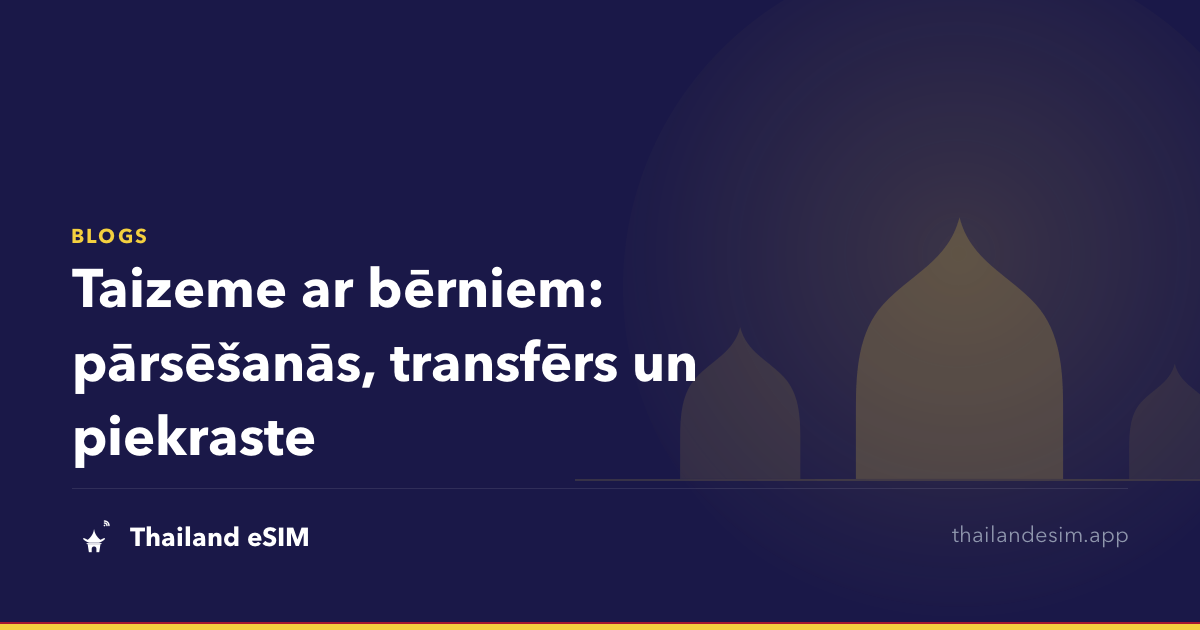 Taizeme ar bērniem: pārsēšanās, transfērs un piekraste