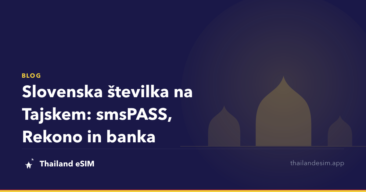 Slovenska številka na Tajskem: smsPASS, Rekono in banka