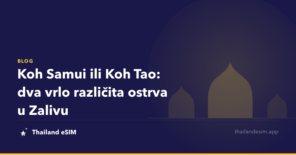 Koh Samui ili Koh Tao: dva vrlo različita ostrva u Zalivu